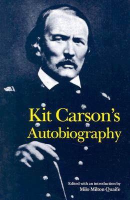 Image for Kit Carson's Autobiography (Bison Book S)