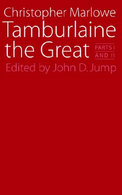 Tamburlaine the Great: Parts I and II (Regents Renaissance Drama Ser)