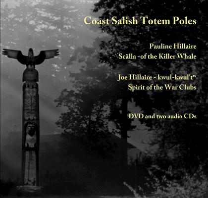 Image for Coast Salish Totem Poles: Media Companion to A Totem Pole History (Studies in the Anthropology of North American Indians)