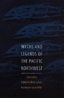 Image for Myths and Legends of the Pacific Northwest