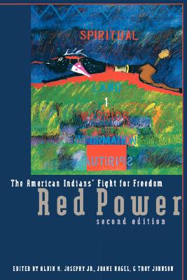 Red Power, 2nd Ed: The American Indians' Fight for Freedom, Second Edition