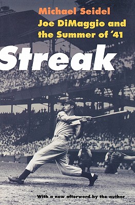 Image for Streak: Joe DiMaggio and the Summer of '41 Streak: Joe DiMaggio and the Summer of '41