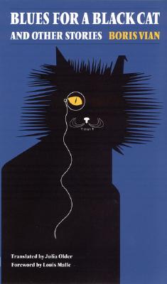 Blues for a Black Cat and Other Stories (French Modernist Library)