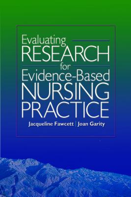 Evaluating Research for Evidence-Based Nursing Practice