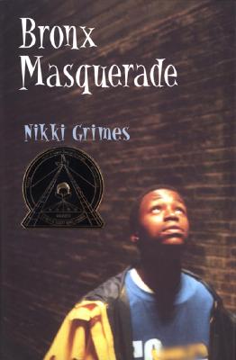 Bronx Masquerade (Coretta Scott King Author Award Winner)