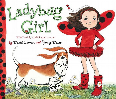Ladybug Girl [Hardcover] David Soman and Jacky Davis