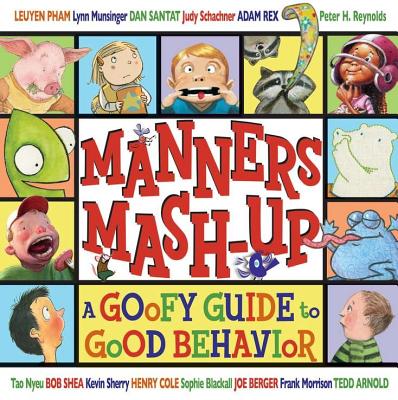 Manners Mash-Up: A Goofy Guide to Good Behavior
