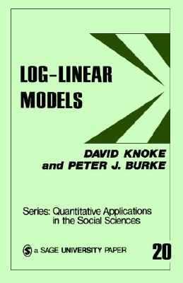 Log-Linear Models (Quantitative Applications in the Social Sciences)