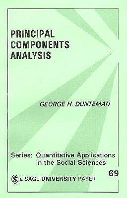 Principal Components Analysis (Quantitative Applications in the Social Sciences)