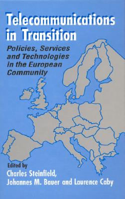 Telecommunications in Transition: Policies, Services and Technologies in the European Community