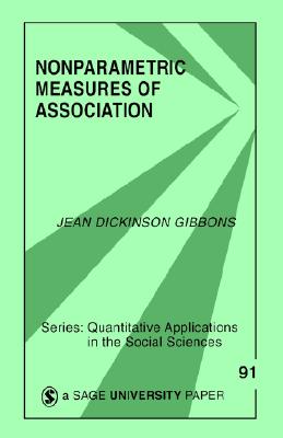 Nonparametric Measures of Association (Quantitative Applications in the Social Sciences)
