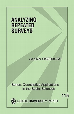 Analyzing Repeated Surveys (Quantitative Applications in the Social Sciences)