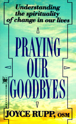 Praying Our Goodbyes