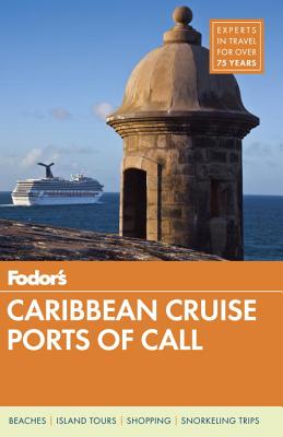 Image for Fodor's Caribbean Cruise Ports of Call (Travel Guide) Fodor's Caribbean Cruise Ports of Call (Travel Guide)