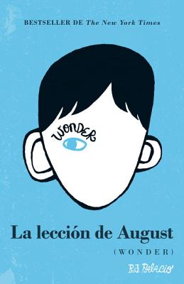 La Leccin de August: Wonder (Spanish-Language Edition) (Spanish)