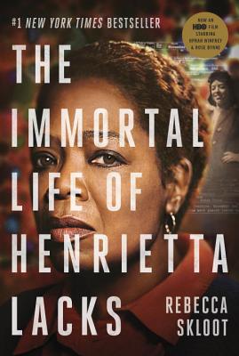 Immortal Life of Henrietta Lacks (Movie Tie-In Edition)