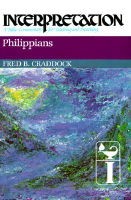 Image for Philippians (Interpretation: A Bible Commentary for Teaching and Preaching)
