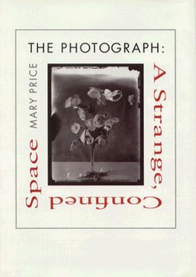 The Photograph: A Strange, Confined Space
