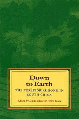Down to Earth: The Territorial Bond in South China