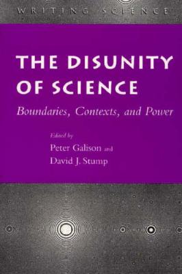 The Disunity of Science Boundaries, Contexts, and Power