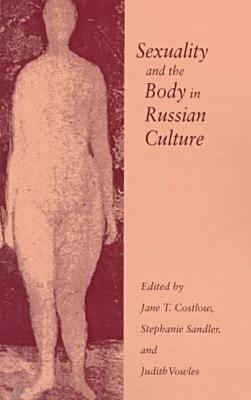 Sexuality and the Body in Russian Culture
