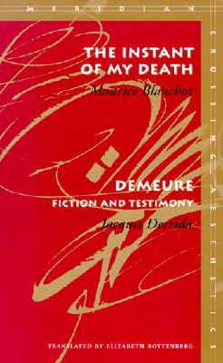 Instant of My Death and Demeure: Fiction and Testimony
