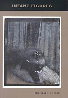 Infant Figures: The Death of the Infans and Other Scenes of Origin