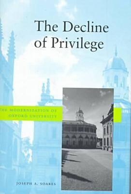 The Decline of Privilege: The Modernization of Oxford University