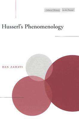 Husserls Phenomenology (Cultural Memory in the Present)