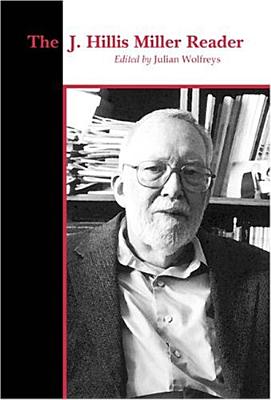 The J. Hillis Miller Reader