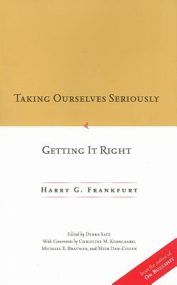 Taking Ourselves Seriously and Getting It Right