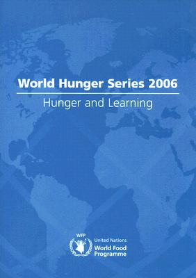 World Hunger Series 2006: Hunger and Learning