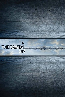 A Transformation Gap American Innovations and European Military Change