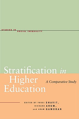Stratification in Higher Education: A Comparative Study (Studies in Social Inequality)