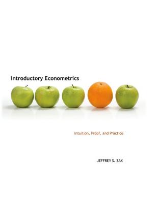 Introductory Econometrics: Intuition, Proof, and Practice