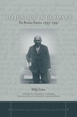 No Justice in Germany: The Breslau Diaries, 1933-1941