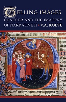 Telling Images: Chaucer and the Imagery of Narrative II