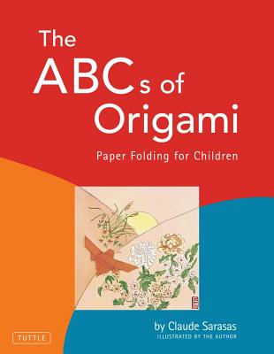 The ABC's of Origami: Paper Folding for Children