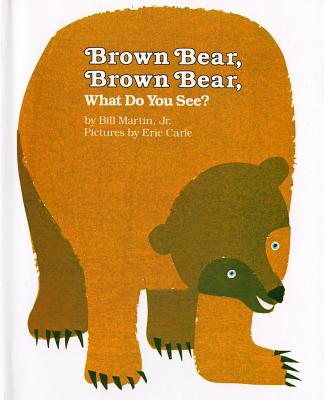 Brown Bear, Brown Bear, What Do You See