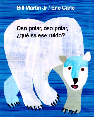 Oso polar, oso polar, qu es ese ruido (Brown Bear and Friends) (Spanish Edition)