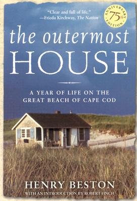 The Outermost House: A Year of Life On The Great Beach of Cape Cod