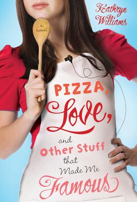 Pizza, Love, and Other Stuff That Made Me Famous (Christy Ottaviano Books)