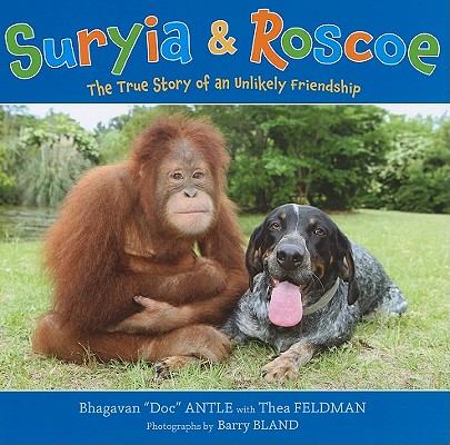 Image for Suryia and Roscoe: The True Story of an Unlikely Friendship