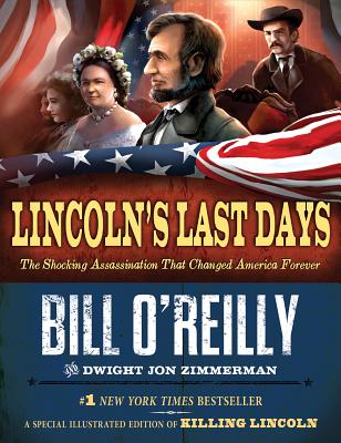 Image for Lincoln's Last Days: The Shocking Assassination That Changed America Forever