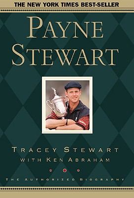 Image for Payne Stewart: The Authorized Biography
