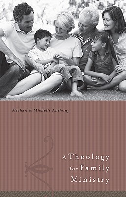 Image for A Theology for Family Ministry