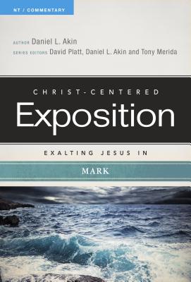Image for Exalting Jesus in Mark (Christ-Centered Exposition Commentary)