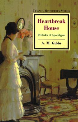Heartbreak House (Masterwork Studies Series)