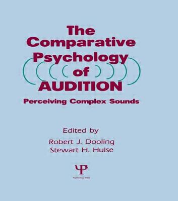 The Comparative Psychology of Audition: Perceiving Complex Sounds