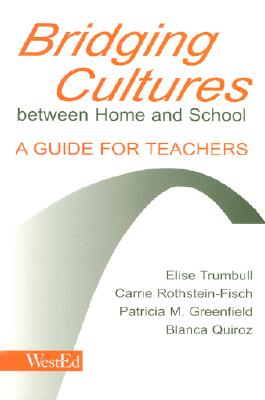 Image for Bridging Cultures Between Home and School: A Guide for Teachers